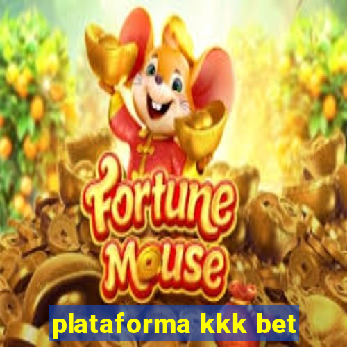 plataforma kkk bet